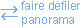 faire d�filer panorama